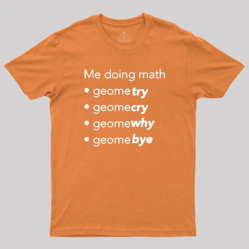 Me Doing Math Geek T-Shirt - Image 7