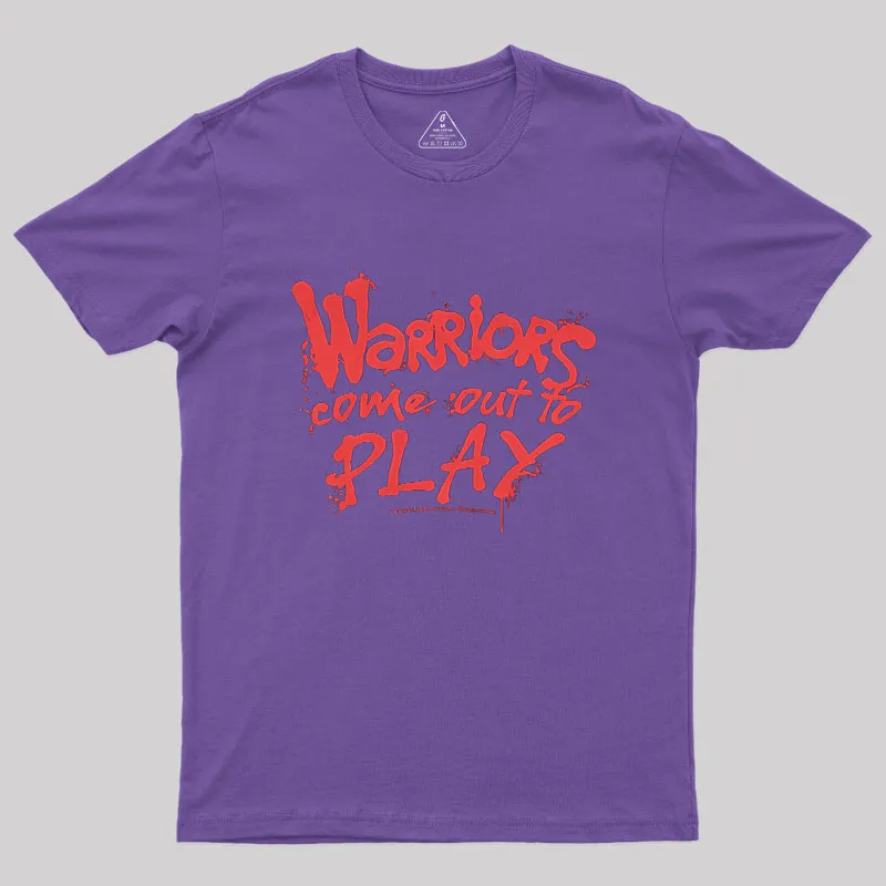 Come Out To Play Warriors Geek T-Shirt - Image 5