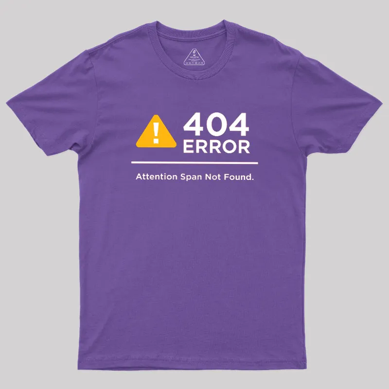Attention Span Not Found Geek T-Shirt - Image 5