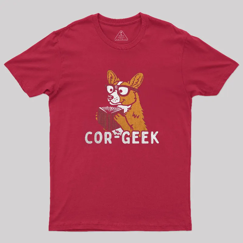 Cor Geek Sarcastic Corgi T-Shirt - Image 5