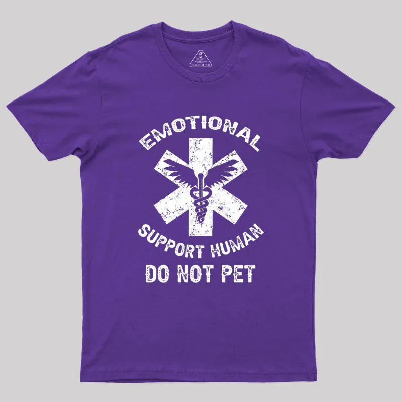 Emotional Support Human Do Not Pet Geek T-Shirt - Image 5