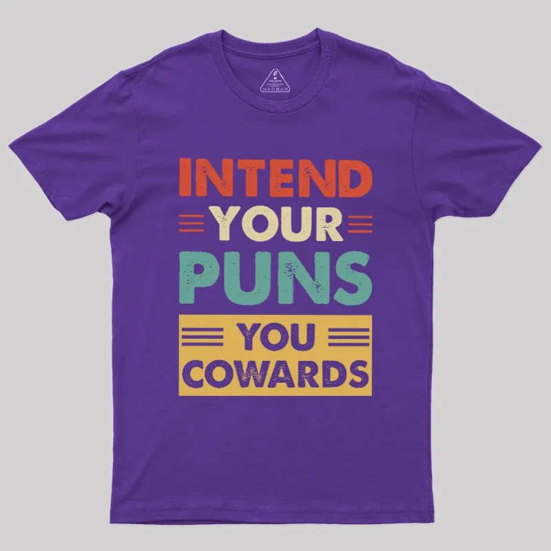Intend your puns Geek T-Shirt - Image 5
