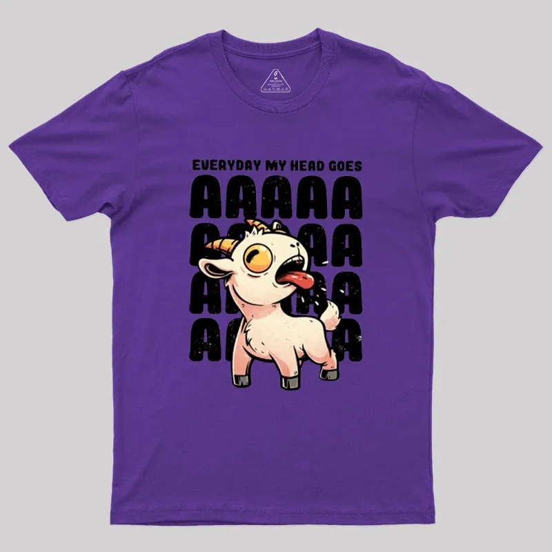 Everyday My Head Goes AAAA Geek T-Shirt - Image 4