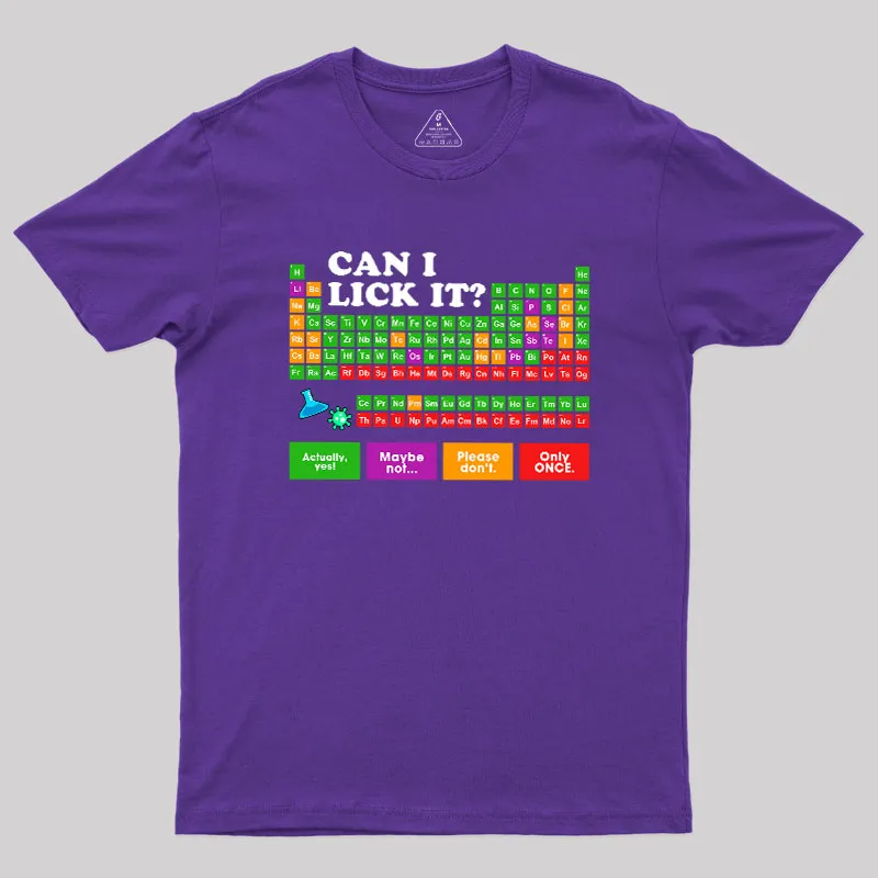 Can I Lick It Periodic Table Geek T-Shirt - Image 4