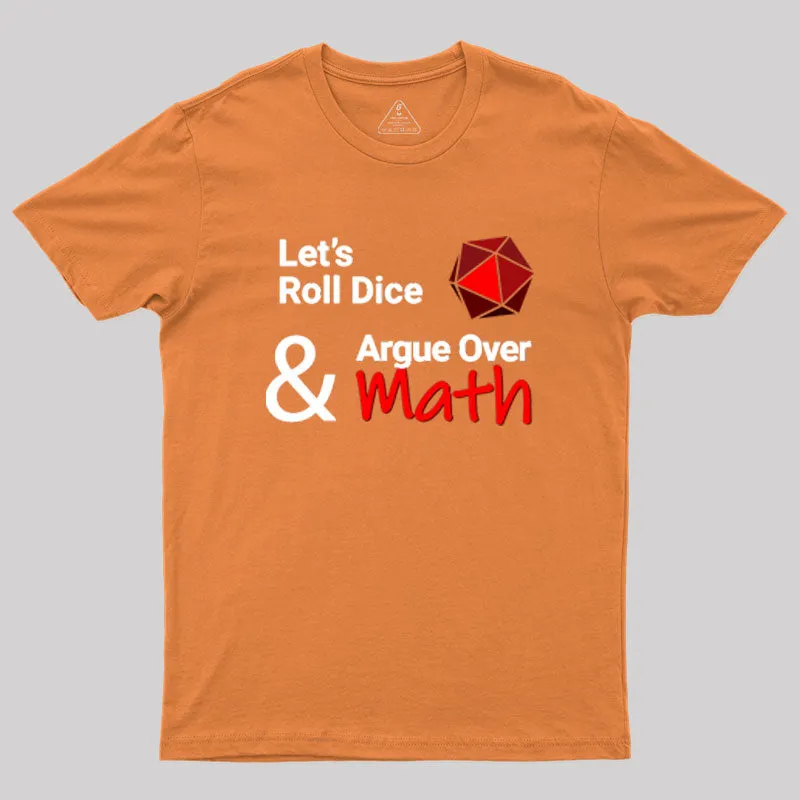 Let's Roll Dice Geek T-Shirt - Image 7