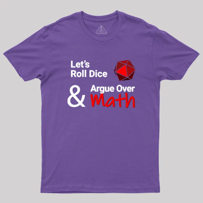 Let's Roll Dice Geek T-Shirt - Image 6