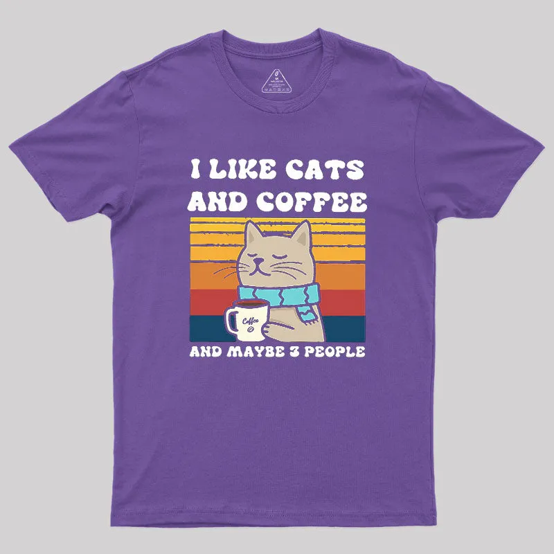 I Like Cats And Coffee And Maybe 3 People Geek T-Shirt - Image 5