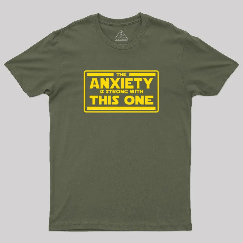 The Anxiety is Strong T-Shirt - Image 3