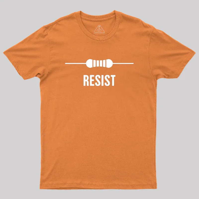 RESIST Funny Electrical Engineer Geek T-Shirt - Image 7