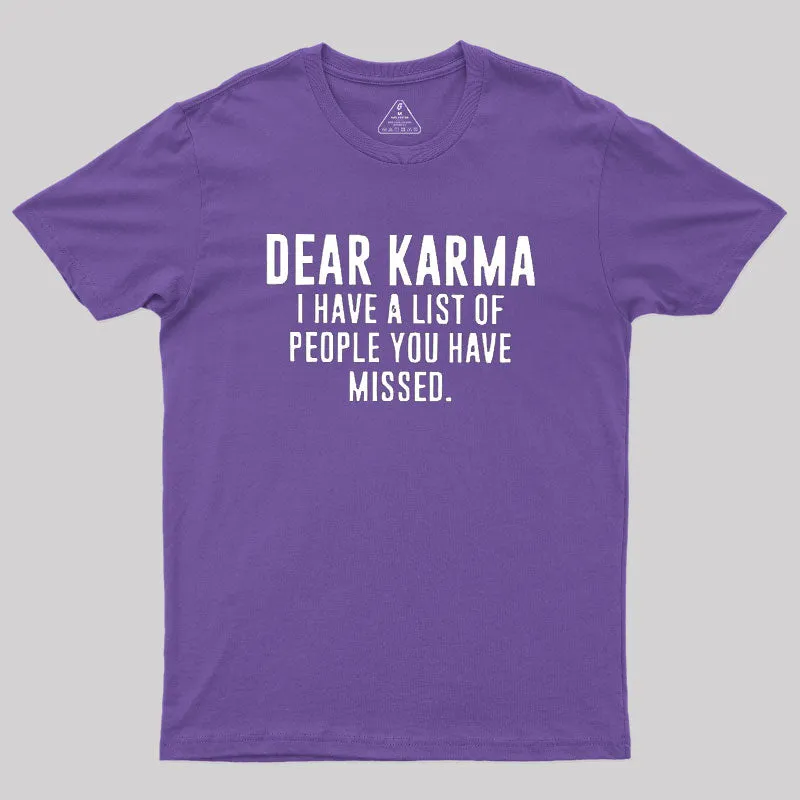 Dear Karma Geek T-Shirt - Image 6