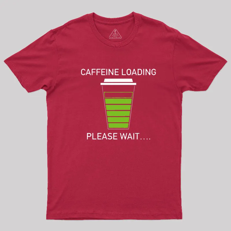 Caffeine Loading T-Shirt - Image 5