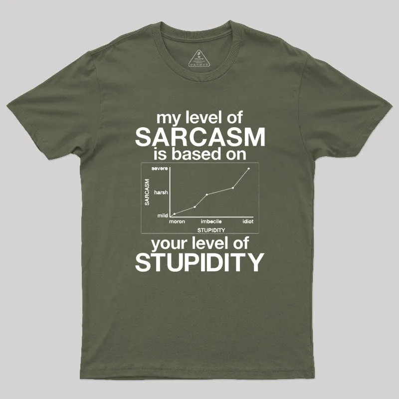 My Level Of Sarcasm T-Shirt - Image 3