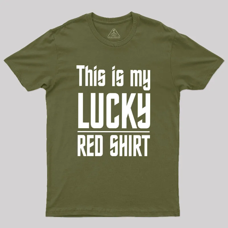 The Original Series This Is My Lucky Red Shirt Geek T-Shirt - Image 4