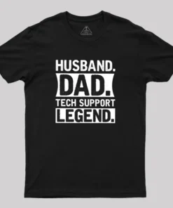 Husband Dad Tech Support Geek T-Shirt