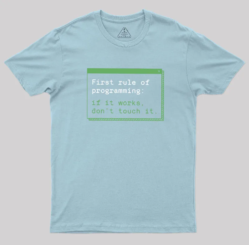 First Rule of Programming Geek T-Shirt - Image 7