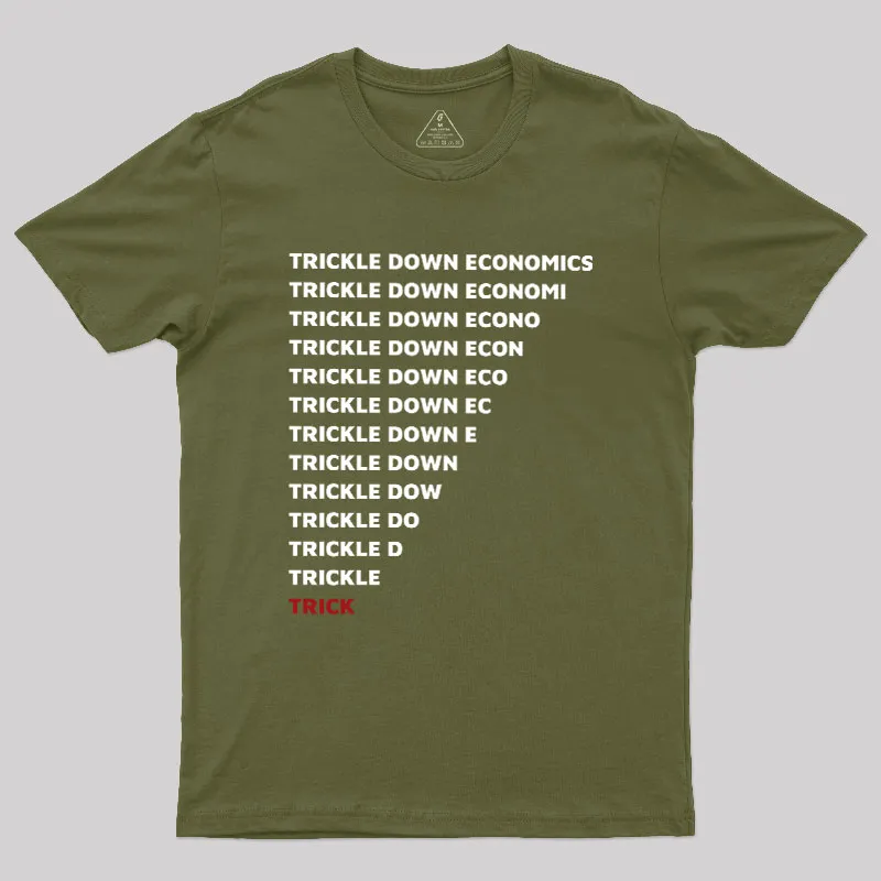 Trickle Down Economics Geek T-Shirt - Image 3