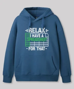 Alternative view of Relax I Have A Spreadsheet Geek Hoodie