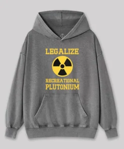 Legalize Recreational Plutonium Washed Hoodie
