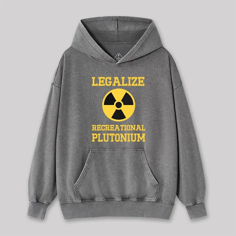 Legalize Recreational Plutonium Washed Hoodie