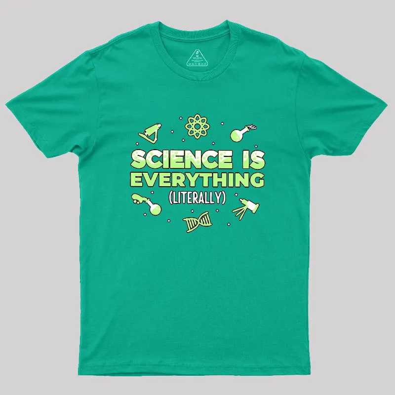 Science Is Everything Geek T-Shirt - Image 9