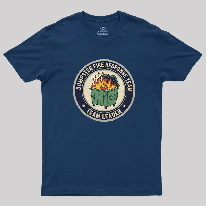 Dumpster Fire Response Team Geek T-Shirt - Image 2
