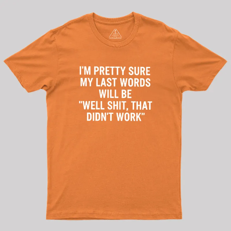 My Last Word Geek T-Shirt - Image 7