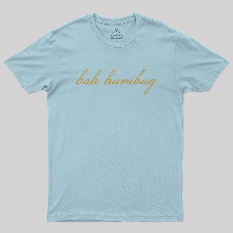 Bah Humbug Christmas Gold Script Geek T-Shirt - Image 7