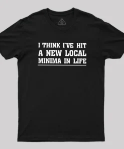 New Local Minima Geek T-Shirt