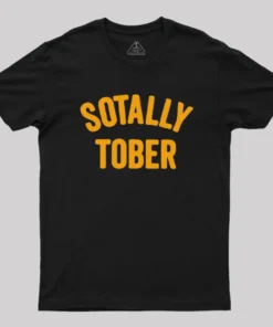 Sotally Tober Geek T-Shirt