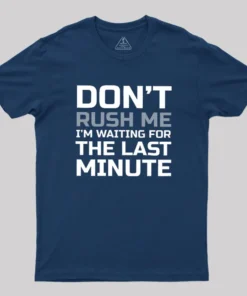 Alternative view of Don't Rush Me Geek T-Shirt