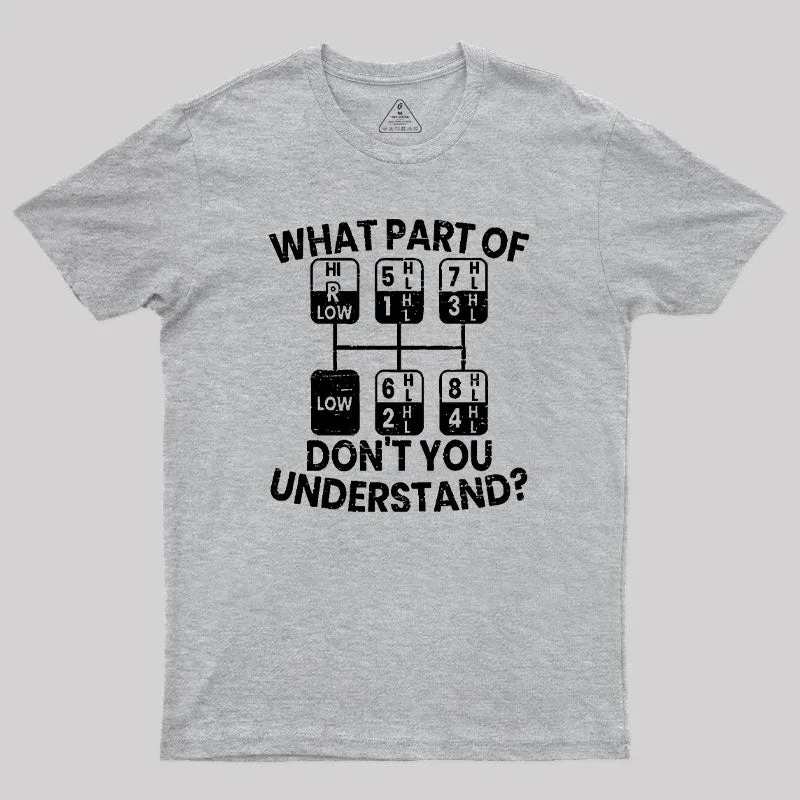 What Part Of Don't You Understand ¡ê?T-Shirt - Image 9