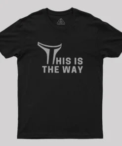 This is the Way Geek T-Shirt