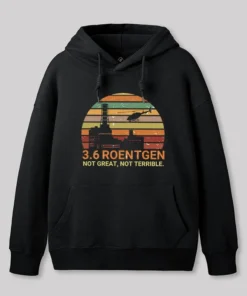 3.6 Roentgen Not Great Not Terrible Chernobyl Geek Hoodie