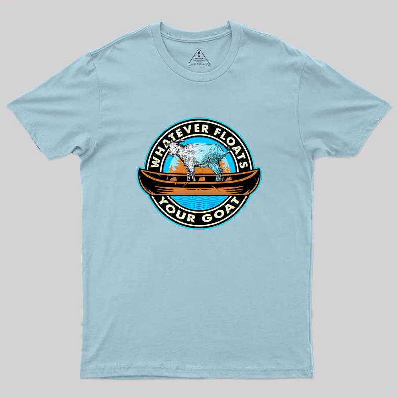 Whatever Floats Your Goat Geek T-Shirt - Image 10