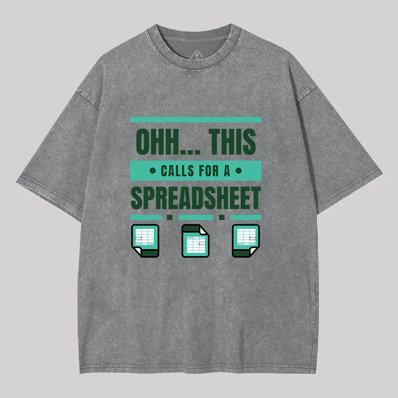 This Calls For A Spreadsheet Office Software Geek Washed T-shirt - Image 5