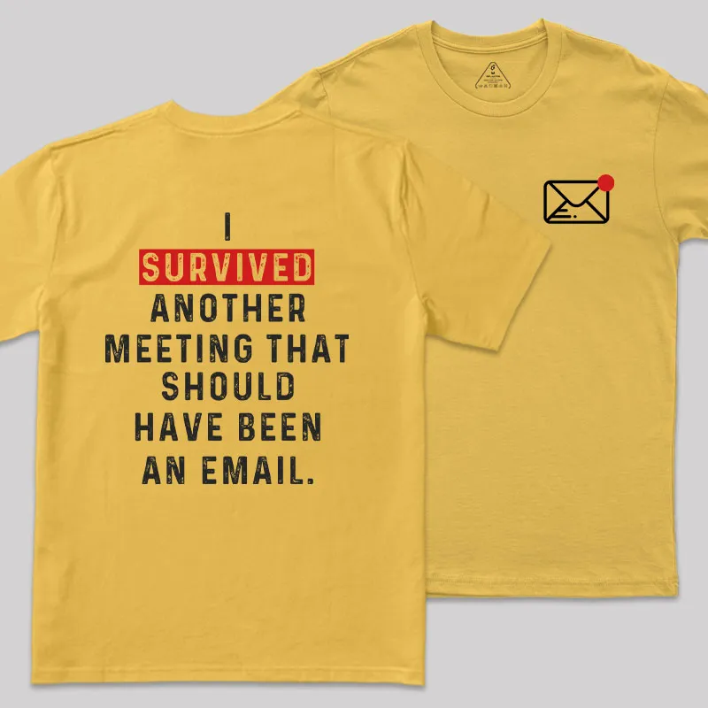 Meeting Survivor Front and Back Printed Geek T-Shirt - Image 7