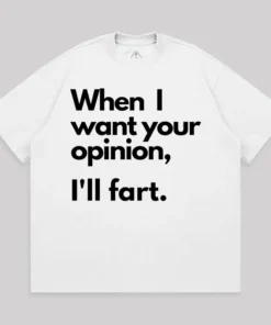 Alternative view of When I Want Your Opinion I’ll Fart Unisex Oversized T-shirt
