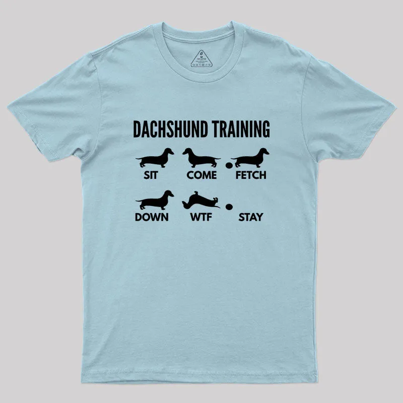 Dachshund Training Dachshund Dog Geek T-Shirt - Image 10