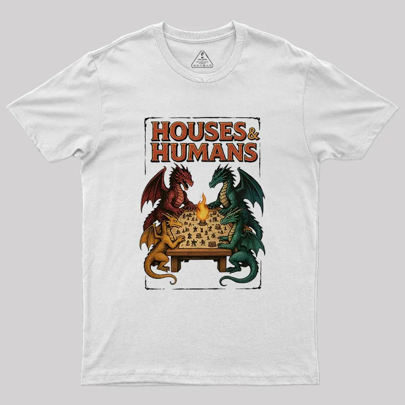Houses Humans Game Versus Geek T-Shirt - Image 11