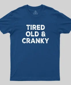 Alternative view of Tired Old And Cranky Geek T-Shirt