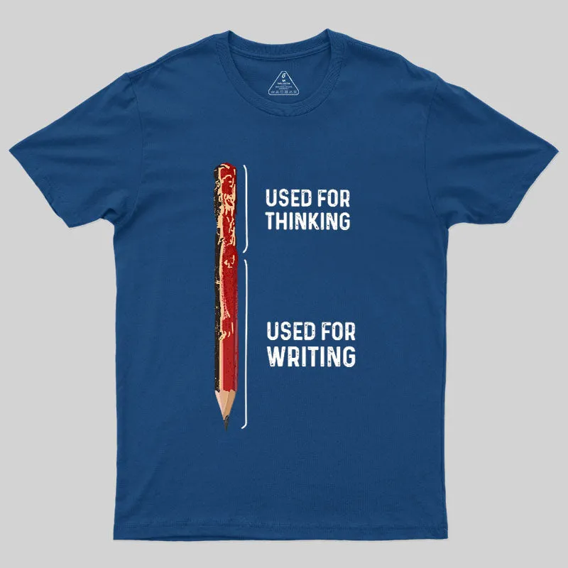 For Thinking And Writing Geek T-Shirt - Image 2