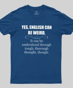 Alternative view of English Can Be Weird T-Shirt