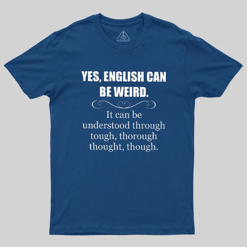 English Can Be Weird T-Shirt - Image 2