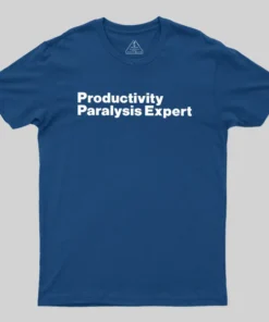 Alternative view of Productivity Paralysis Expert Geek T-Shirt