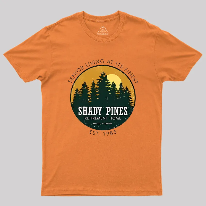 Shady Pines Retirement Home Geek T-Shirt - Image 5