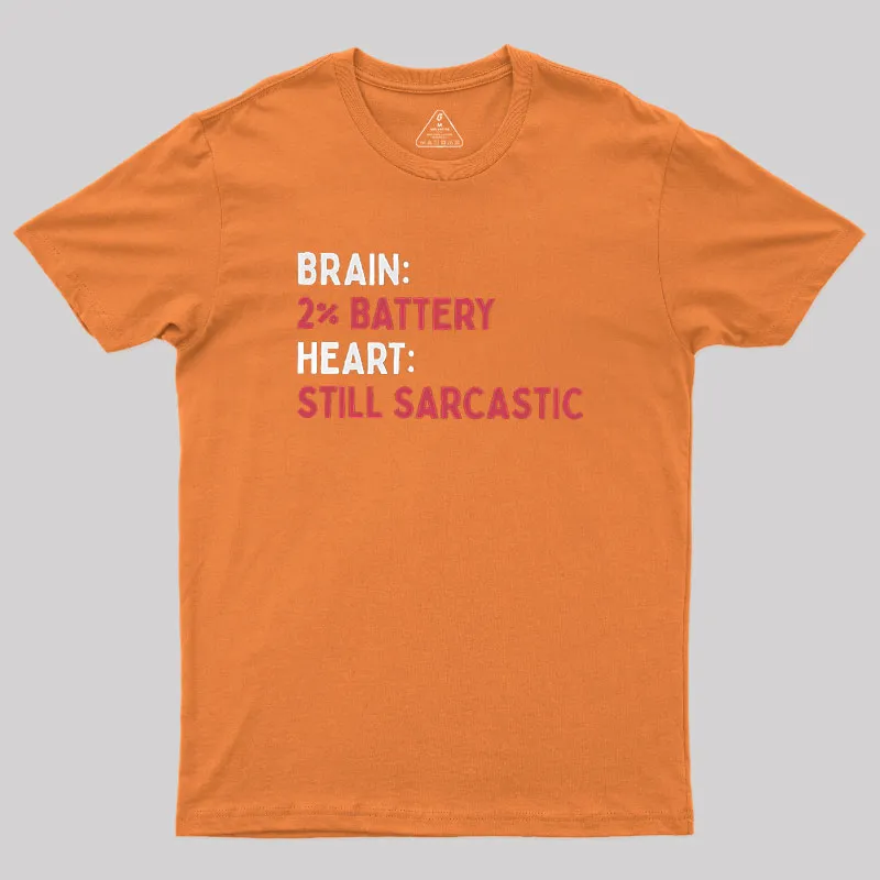 Still Sarcastic Geek T-Shirt - Image 6