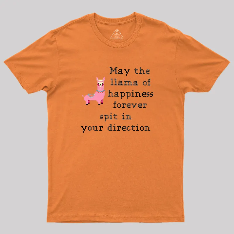 May The Llama Of Happiness Spit In Your Direction Geek T-Shirt - Image 7