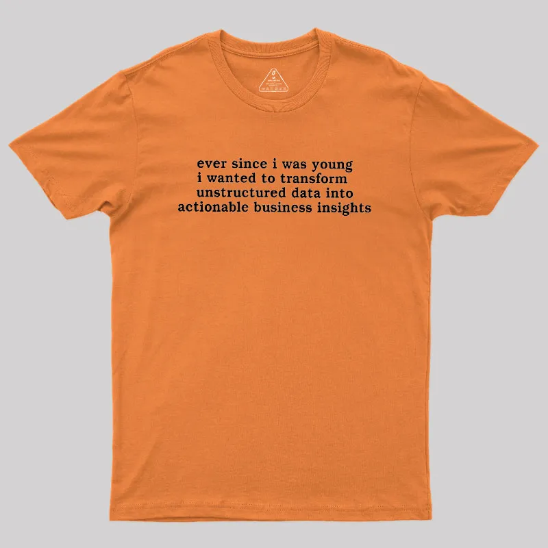 Ever Since I Was Young Geek T-Shirt - Image 7