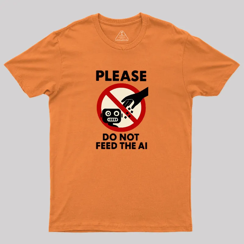Please Do Not Feed The AI.jpg Geek T-Shirt - Image 5