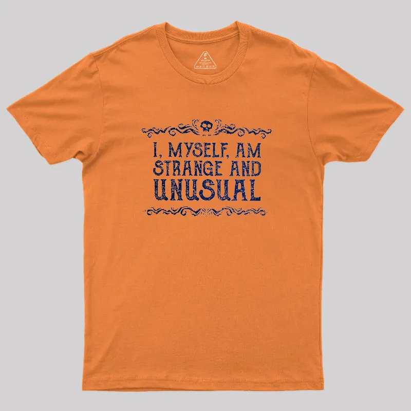 Strange and Unusual Geek T-Shirt - Image 7